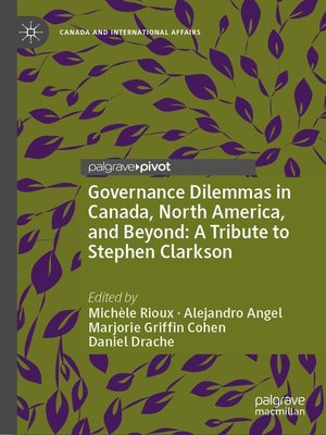 cover image of Governance Dilemmas in Canada, North America, and Beyond